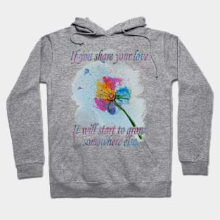 Dandelion, Love, Motivation, Quote, Flower Hoodie